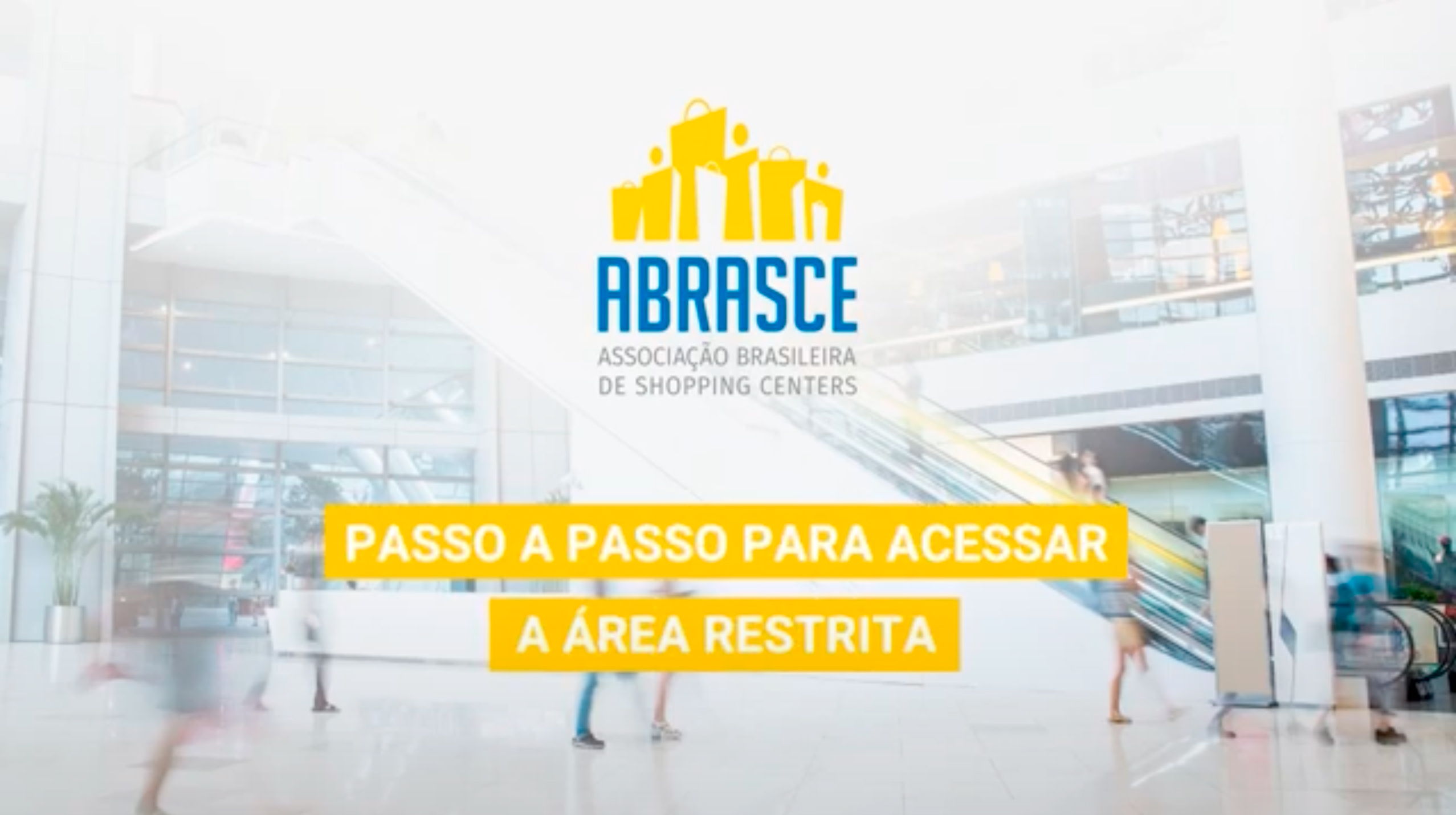 PASSO 2: Área Restrita Abrasce 